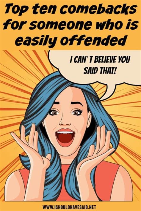 What to say when you get offended?