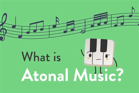 What type of music is atonal?