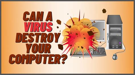 What virus destroys PC?