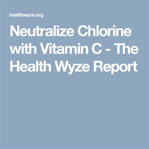 What vitamin neutralizes chlorine?