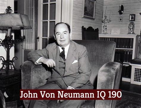 What was the IQ of John von Neumann?