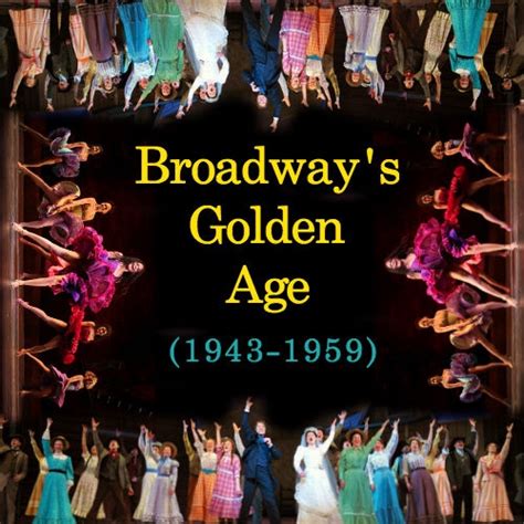 What was the golden age of Broadway musicals?