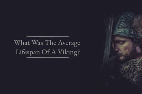 What was the lifespan of Vikings?