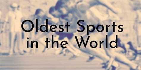 What was the second oldest sport?