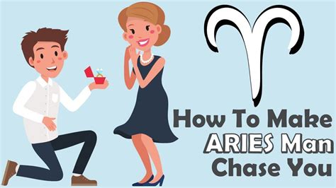 What will make an Aries man chase you?