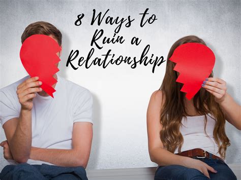 What will ruin a relationship?
