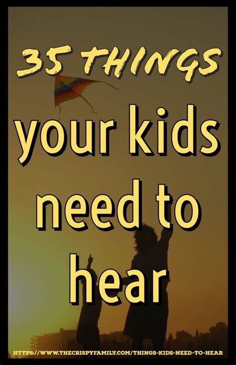 What your kids need to hear from you?