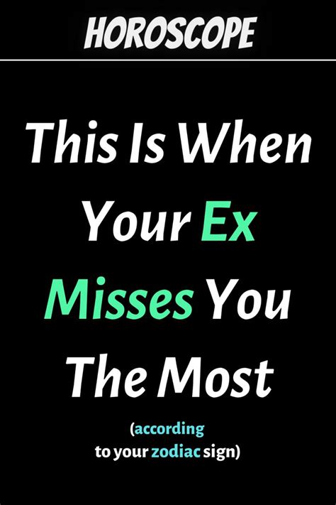What zodiac misses their ex?