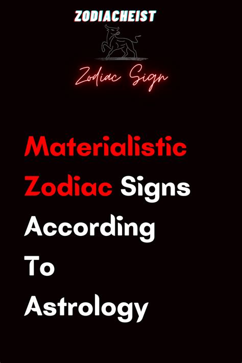 What zodiac signs are materialistic?