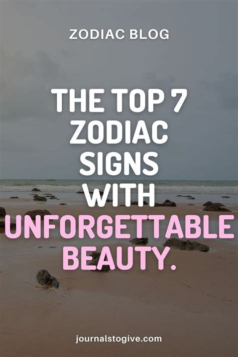 What zodiac signs are unforgettable?
