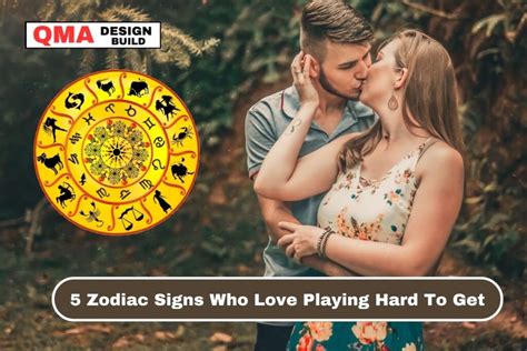 What zodiac signs play hard to get?