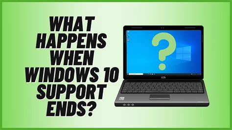 When Windows 10 support ends?