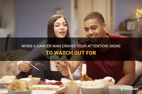 When a Cancer man wants your attention?