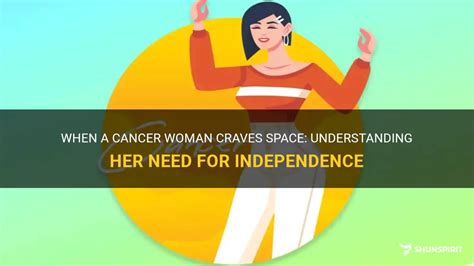 When a Cancer woman needs space?