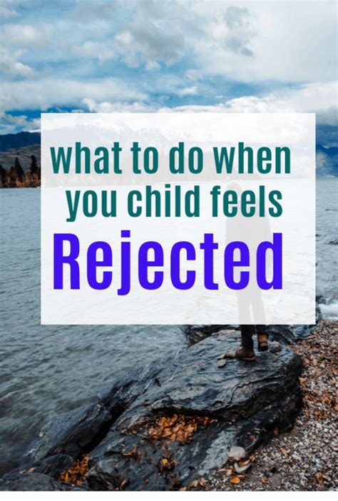 When a child feels rejected by a parent?
