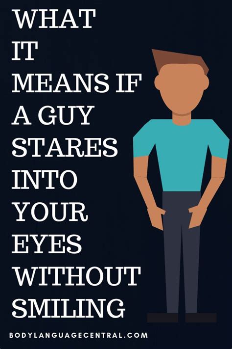 When a guy stares at a girl without smiling?