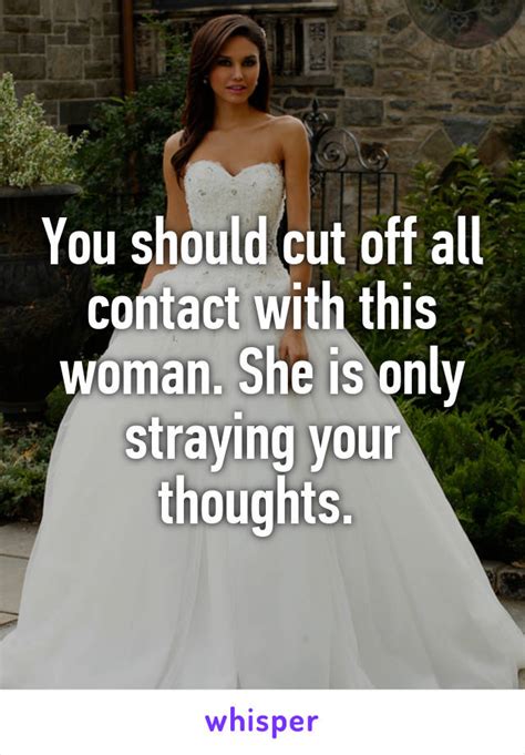 When a woman cuts off all contact?