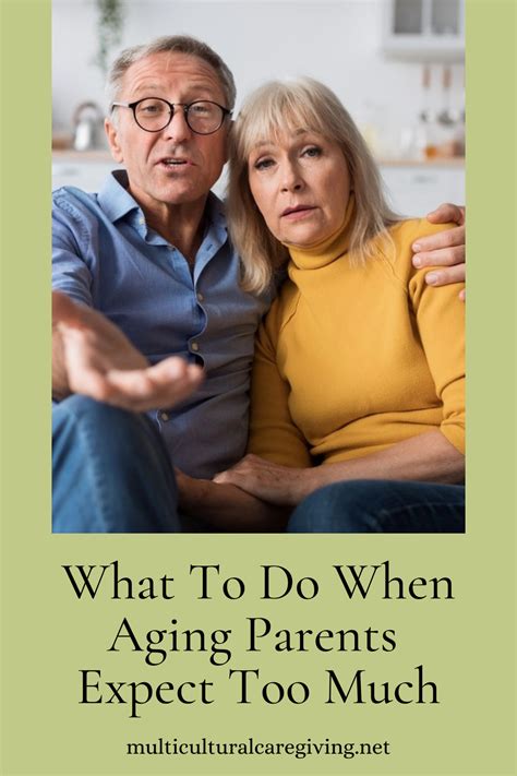 When aging parents expect too much?