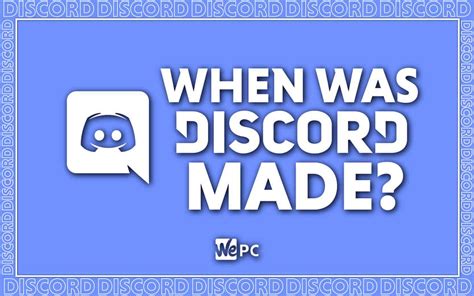 When did Discord come out?