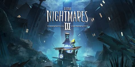 When did Little Nightmares 3 come out?