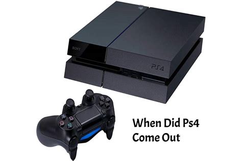 When did PS4 and 5 come out?