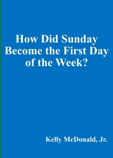 When did Sunday become the first day of the week?