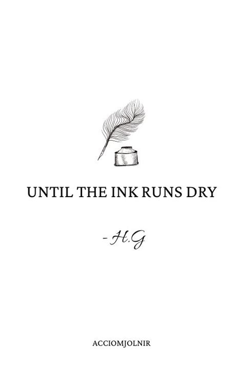 When ink runs dry?