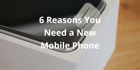 When should I know I need a new phone?