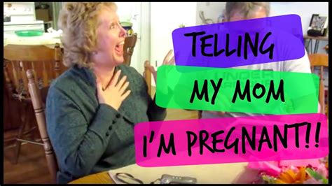 When should I tell my mum I'm pregnant?