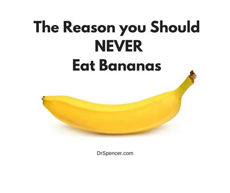 When should we not eat banana?