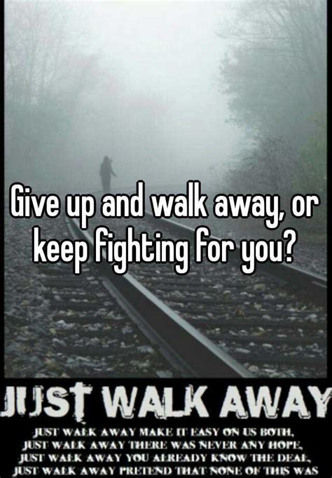 When should you give up and walk away?
