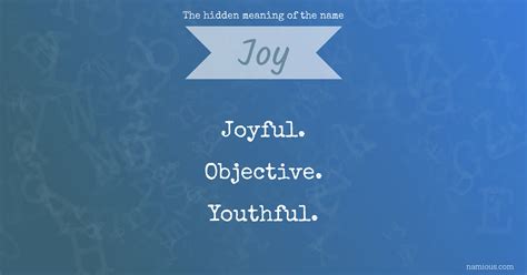When was the name joy first used?