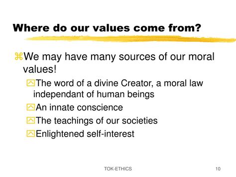 Where do values come from?