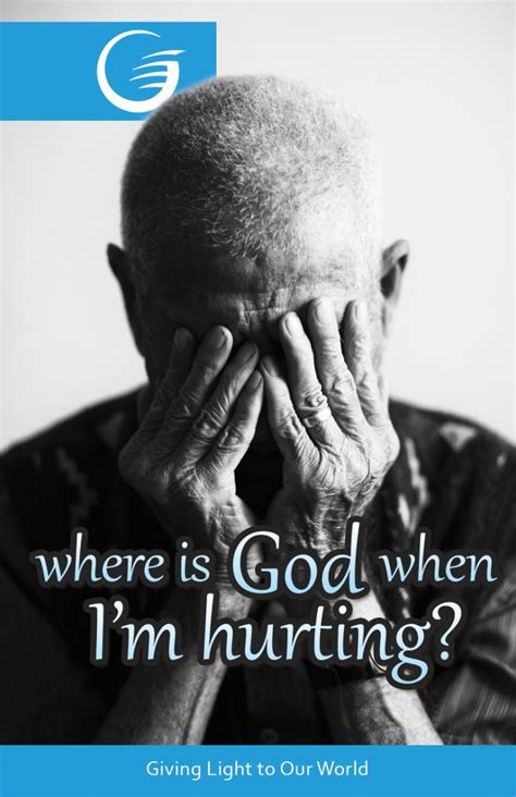 Where is God when I'm hurting?