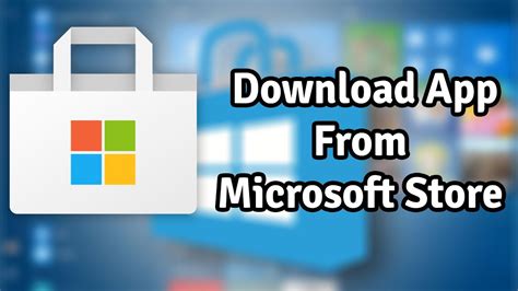 Where is Microsoft Store download?