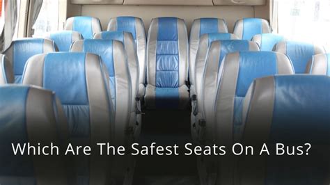 Where is the safest seat on a coach?