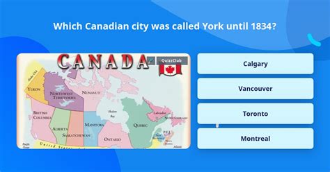 Which Canadian city was called York until 1834?