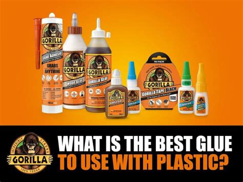 Which Gorilla Glue is good for plastic?