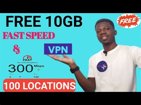 Which VPN gives 10gb free?
