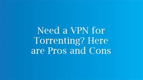 Which VPN should I use for Torrenting?