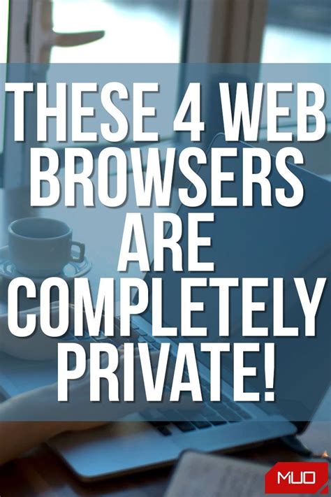 Which browser is completely private?