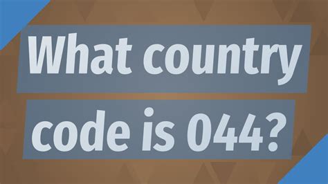 Which country code is 044?