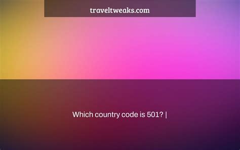 Which country is +1 501?