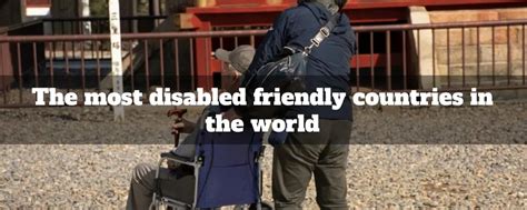 Which country is wheelchair friendly?