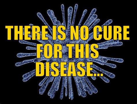 Which disease has no cure?