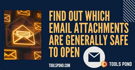 Which email attachments are generally safe to open?