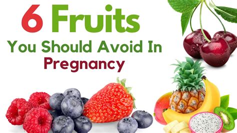Which fruit is not allowed in pregnancy?