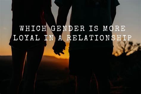Which gender is more loyal in a relationship?