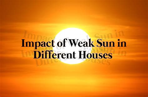 Which house is weak for Sun?