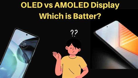 Which is better OLED or AMOLED display?
